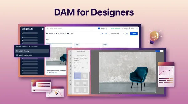 How Digital Asset Management (DAM) Can Make Your Life Easier as a Designer